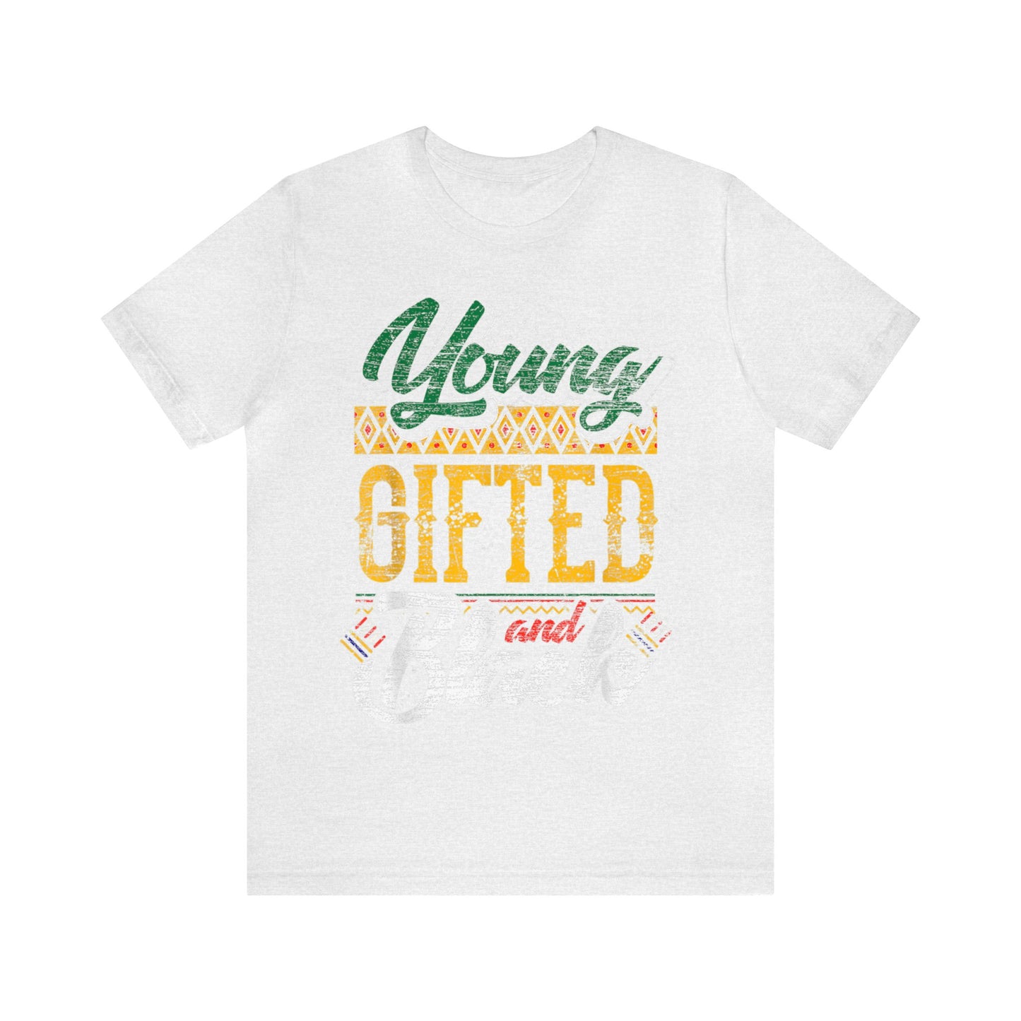 Young Gifted And Black - Bella Canvas -  Unisex Jersey Short Sleeve Tee