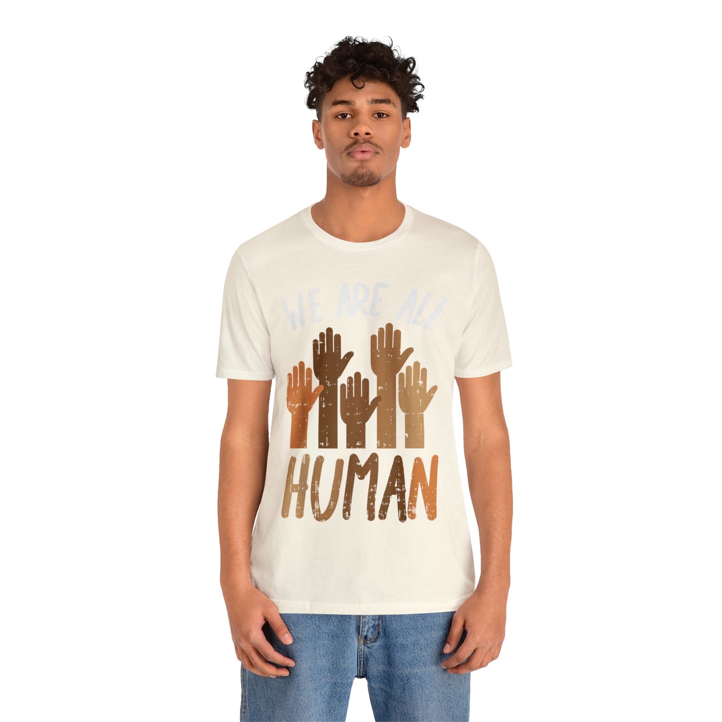 We Are All Human - Bella Canvas -  Unisex Jersey Short Sleeve Tee
