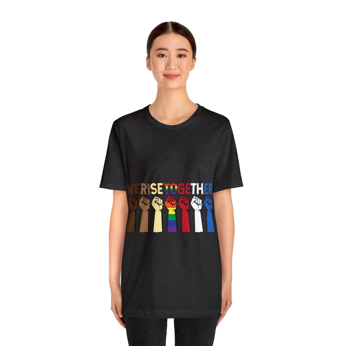 We Rise Together - Bella Canvas -  Unisex Jersey Short Sleeve Tee