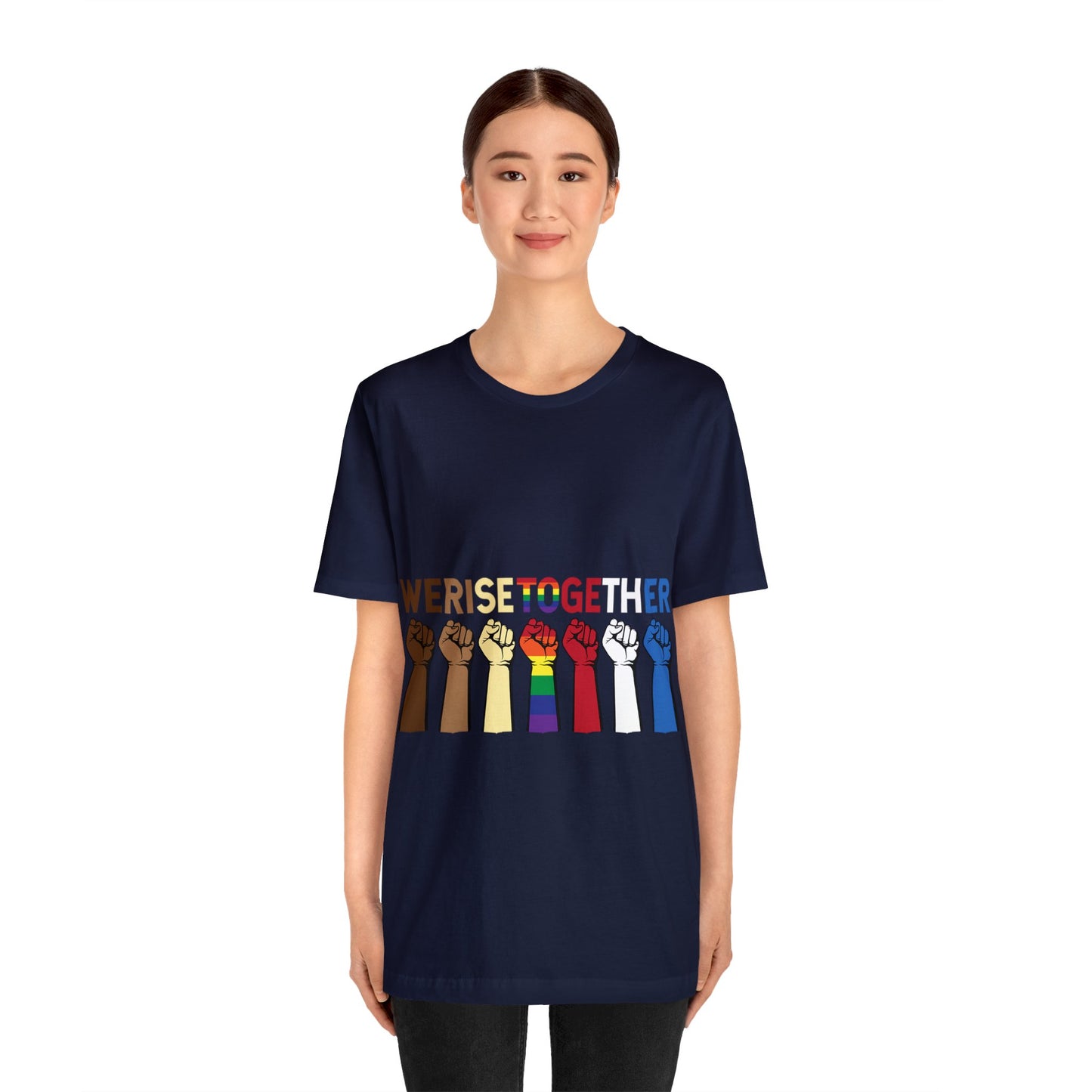 We Rise Together - Bella Canvas -  Unisex Jersey Short Sleeve Tee
