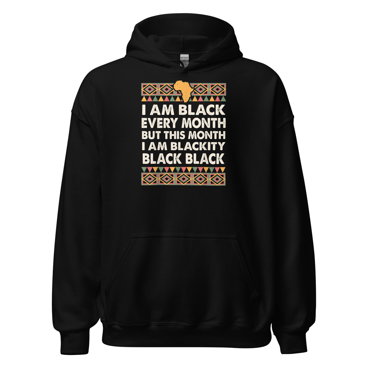 Black History Month I am Black Every Month Blackity Black T-Shirt