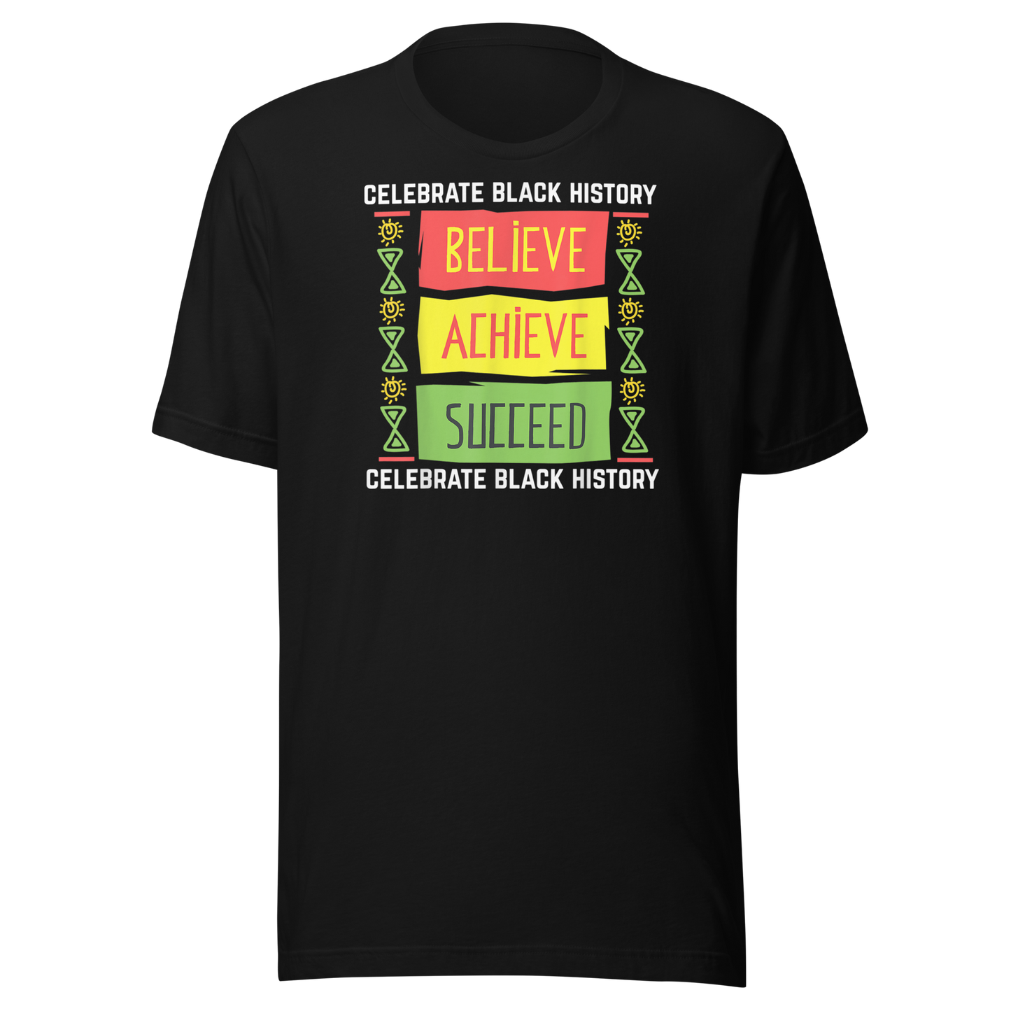 Believe Achieve Succeed Black History Gift Political Shirt T-Shirt