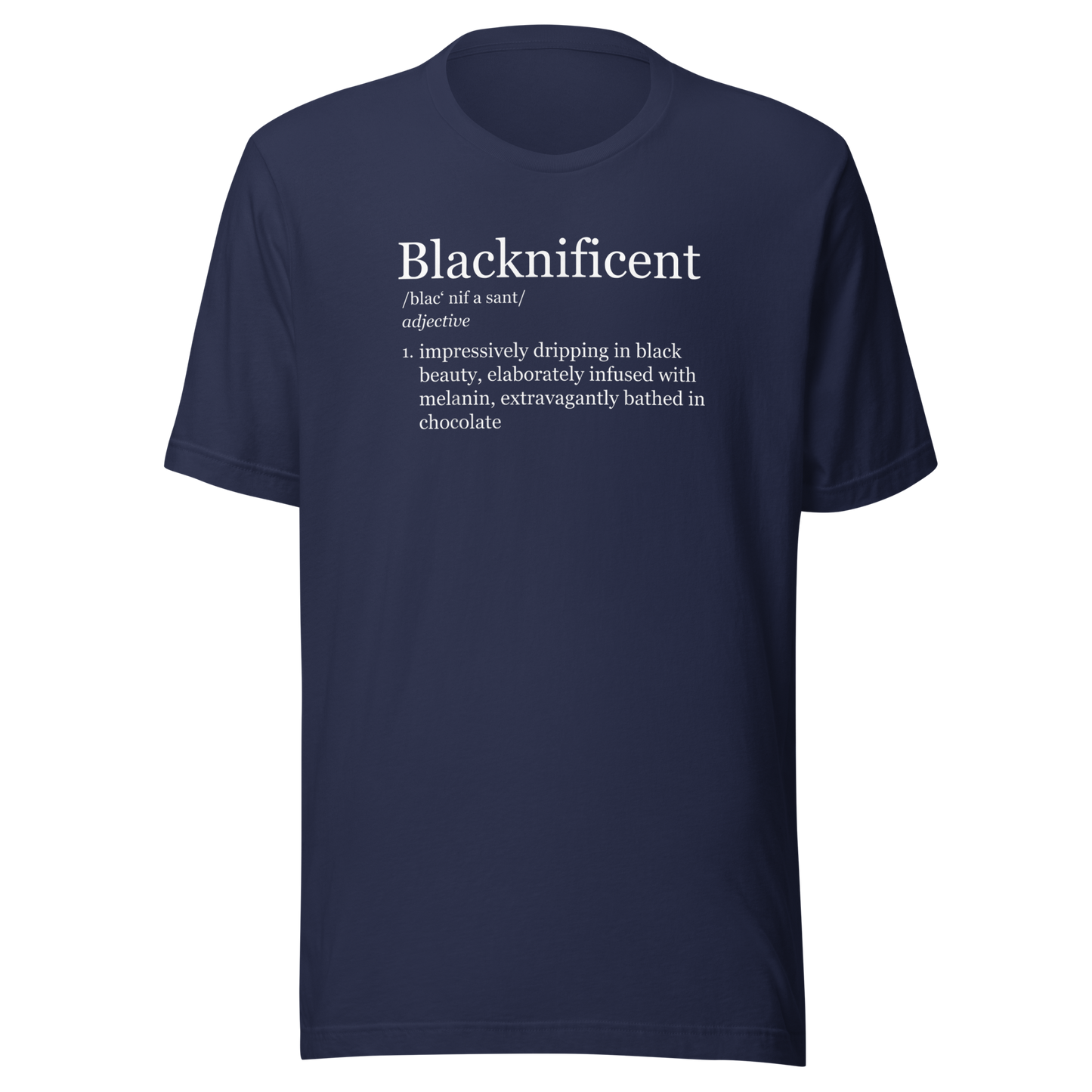 Blacknificent Magnificent Black Pride Melanin Gift 2020 T-Shirt
