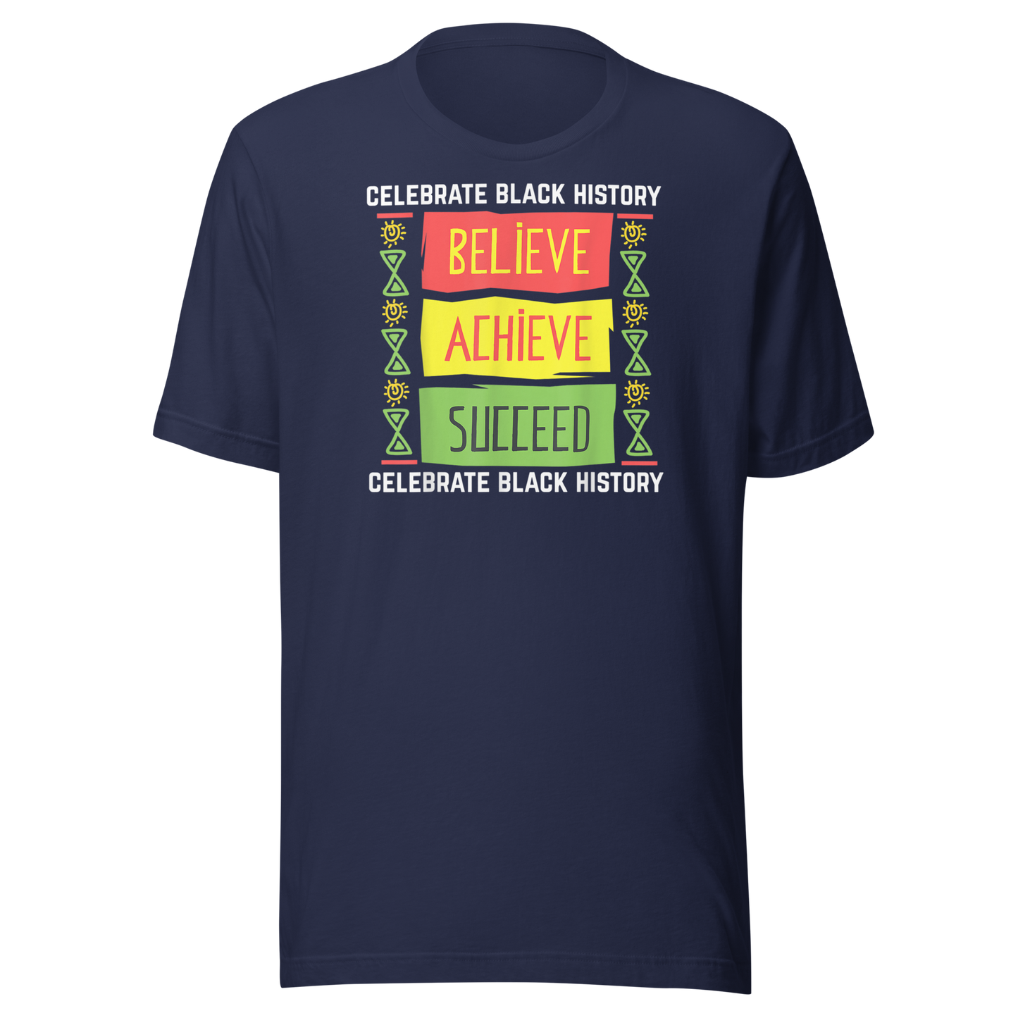 Believe Achieve Succeed Black History Gift Political Shirt T-Shirt