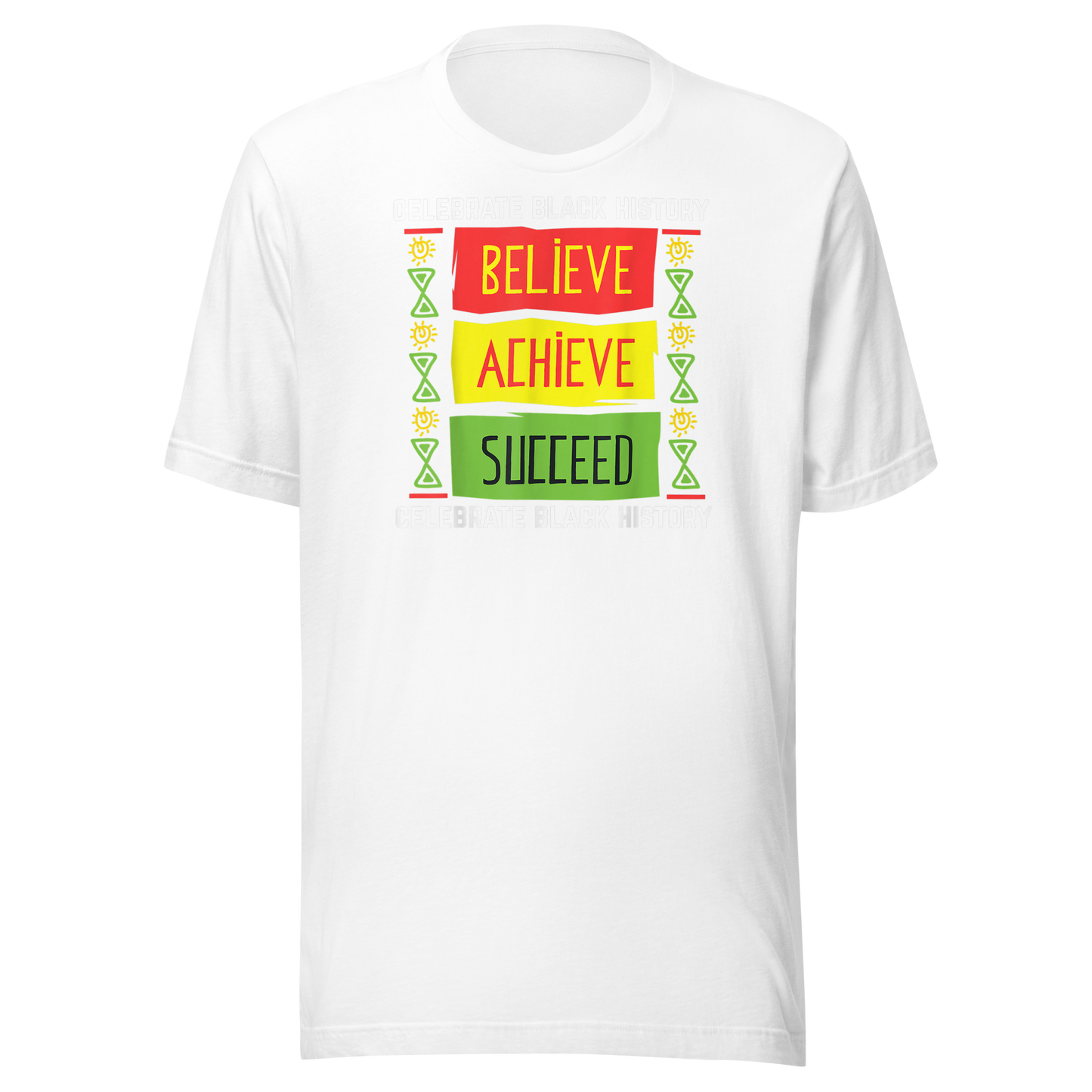 Believe Achieve Succeed Black History Gift Political Shirt T-Shirt