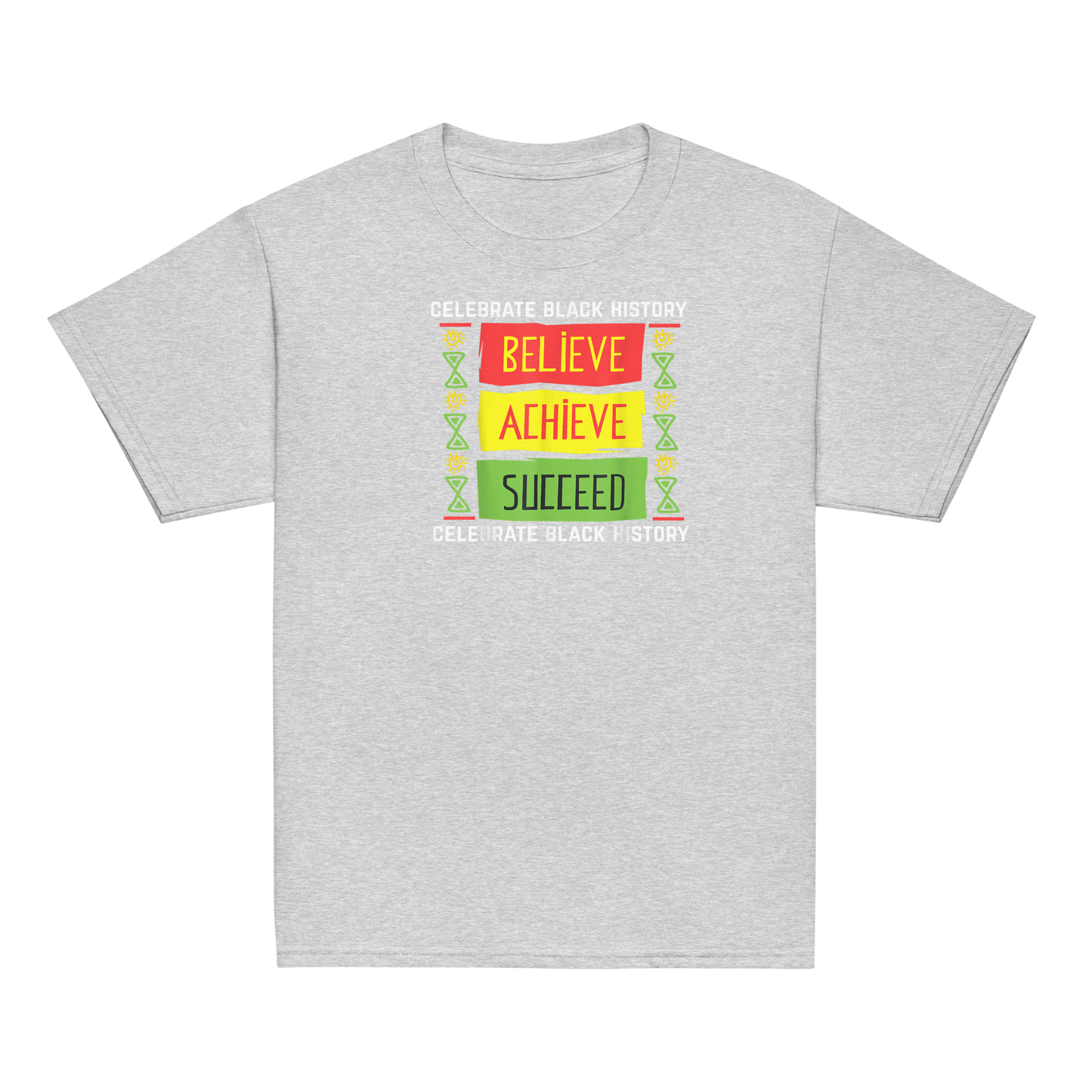 Believe Achieve Succeed Black History Gift Political Shirt T-Shirt